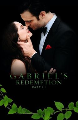 Gabriel's Redemption: Part Three