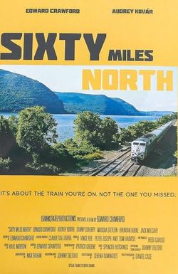 Sixty Miles North