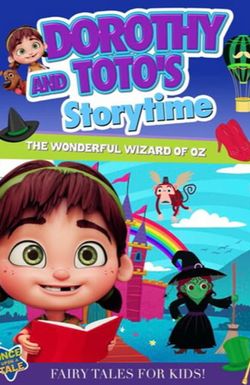 Dorothy and Toto's Storytime: The Wonderful Wizard of Oz Part 1