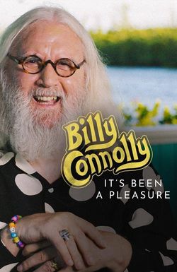 Billy Connolly: It's Been A Pleasure