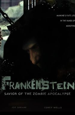 Frankenstein Savior of the Zombie Apocalypse