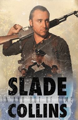 Slade Collins in and Out of Time