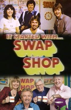 It Started with... Swap Shop