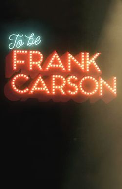 To Be Frank Carson