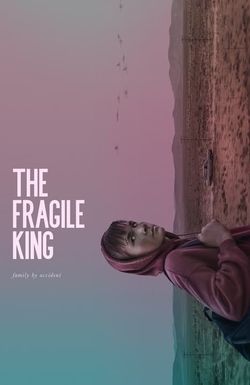 The Fragile King
