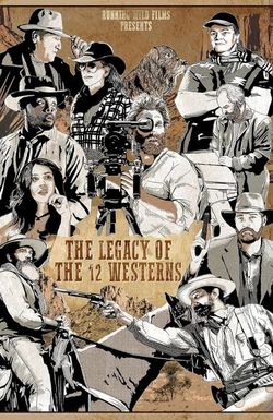 The Legacy of the 12 Westerns