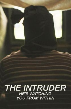 The Intruder: He's Watching You from Within