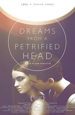 Dreams from a Petrified Head