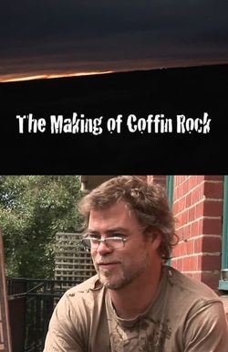 The Making of 'Coffin Rock'