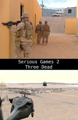 Serious Games 2: Three Dead