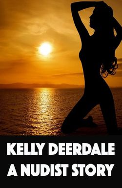 Kelly Deerdale, Naturist