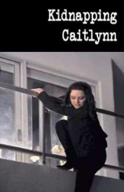 Kidnapping Caitlynn