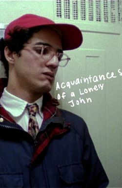 The Acquaintances of a Lonely John