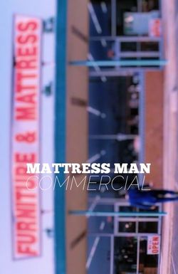 Mattress Man Commercial