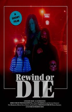 Rewind or Die
