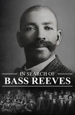 In Search of Bass Reeves