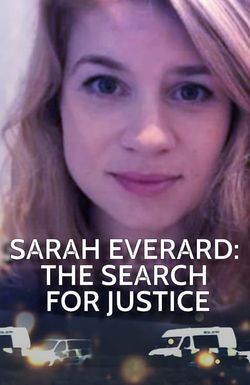 Sarah Everard: The Search for Justice