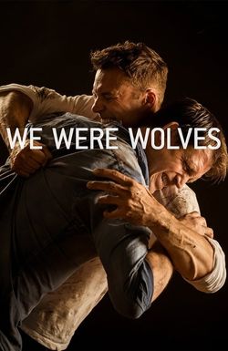 We Were Wolves