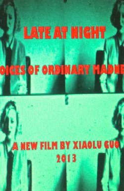 Late at Night: Voices of Ordinary Madness