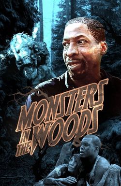 Monsters in the Woods