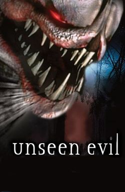 Unseen Evil