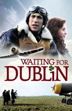 Waiting for Dublin