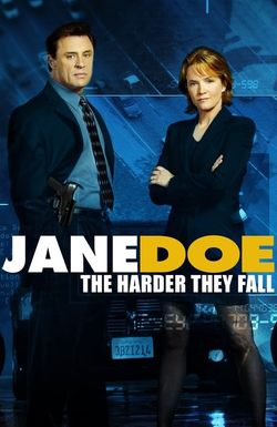Jane Doe: The Harder They Fall