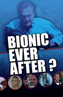 Bionic Ever After?