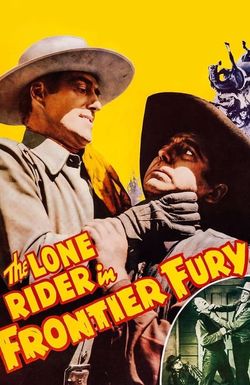 The Lone Rider in Frontier Fury