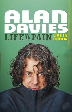 Alan Davies: Life Is Pain
