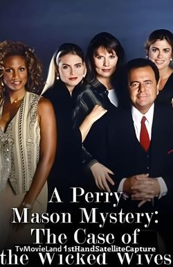 A Perry Mason Mystery: The Case of the Wicked Wives