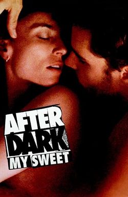 After Dark, My Sweet