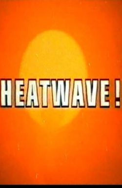 Heatwave!
