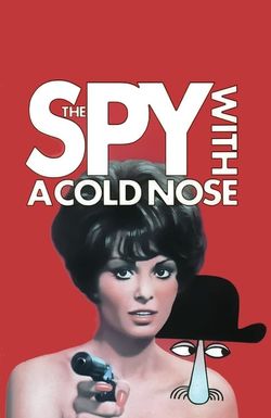 The Spy with a Cold Nose