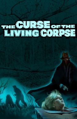 The Curse of the Living Corpse