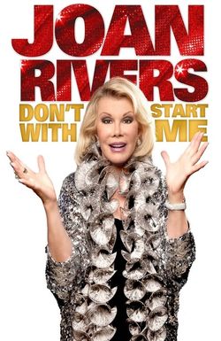 Joan Rivers: Don't Start with Me