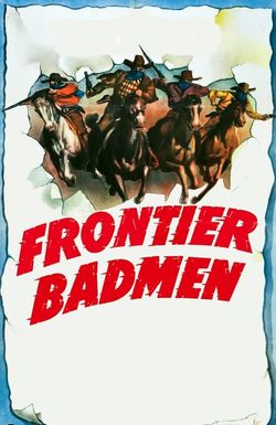 Frontier Badmen