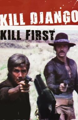 Kill Django... Kill First