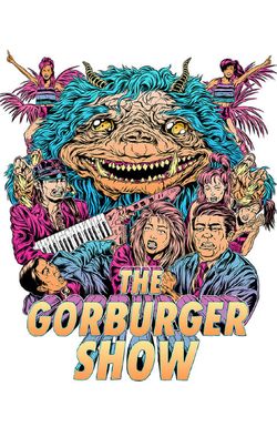 The Gorburger Show