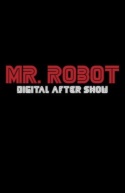 Mr. Robot Digital After Show