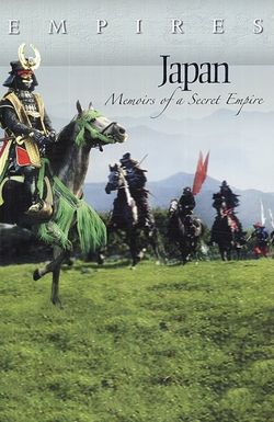 Japan: Memoirs of a Secret Empire