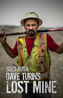 Gold Rush: Dave Turin's Lost Mine