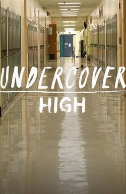 Undercover High