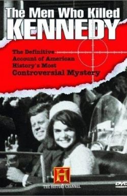 The Men Who Killed Kennedy