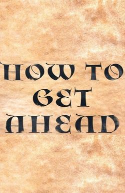 How to Get Ahead...