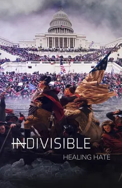 Indivisible: Healing Hate