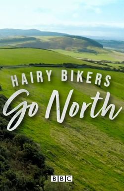 Hairy Bikers Go North