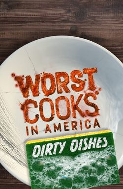 Worst Cooks in America: Dirty Dishes