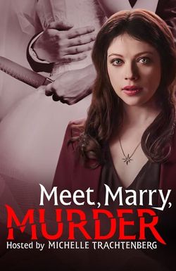 Meet, Marry, Murder Hosted by Michelle Trachtenberg