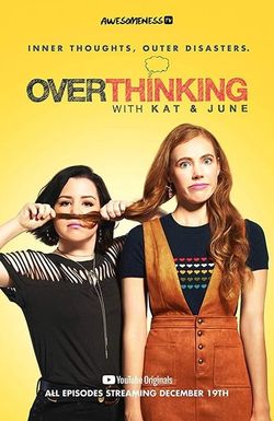 Overthinking with Kat & June